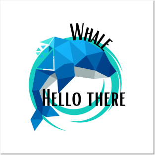 Whale Hello There (Black Text) Posters and Art